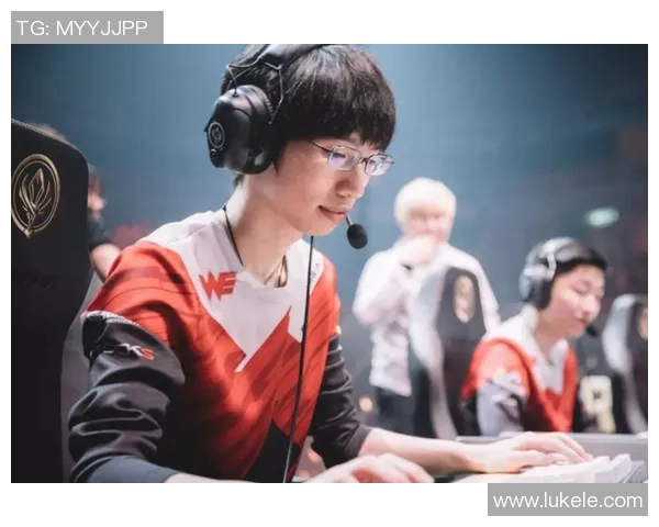 热议英雄联盟WE战队如何通过团队协作实现质的飞跃与蜕变